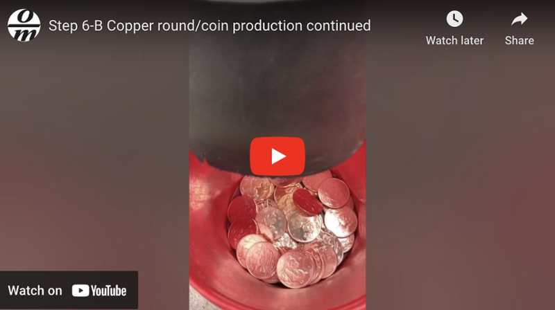 Step 6-B Copper roundcoin production continued-1